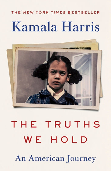 The Truths We Hold  by Kamala Harris Published :1 Aug 2024 - Afrori Books LTD