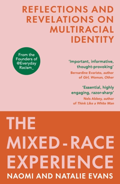 The Mixed Race Experience by Natalie and Naomi Evans