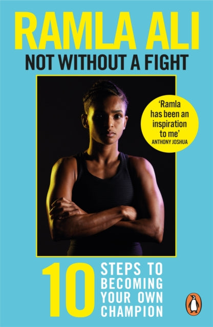 Not Without a Fight: Ten Steps to Becoming Your Own Champion - 9781529118773