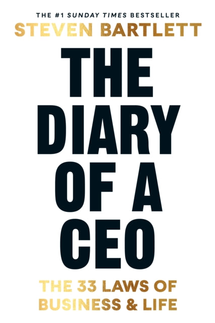The Diary of a CEO : The 33 Laws of Business and Life by Steven Bartlett.