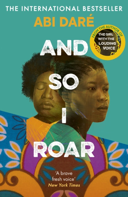 And So I Roar  by Abi Dare