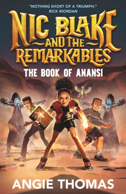Nic Blake and the Remarkables: The Book of Anansi  by Angie Thomas Published on 25 September 2025.