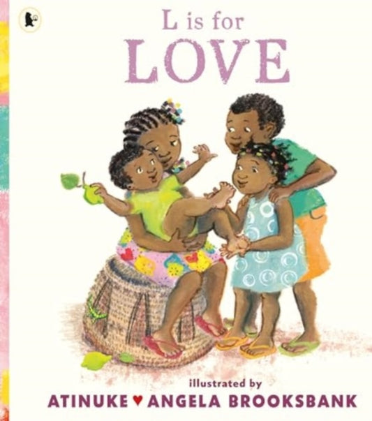 L is for Love : A first book of L words to give to someone you love this Valentine's Day, for ages 2, 3, 4, 5 - 9781529523577