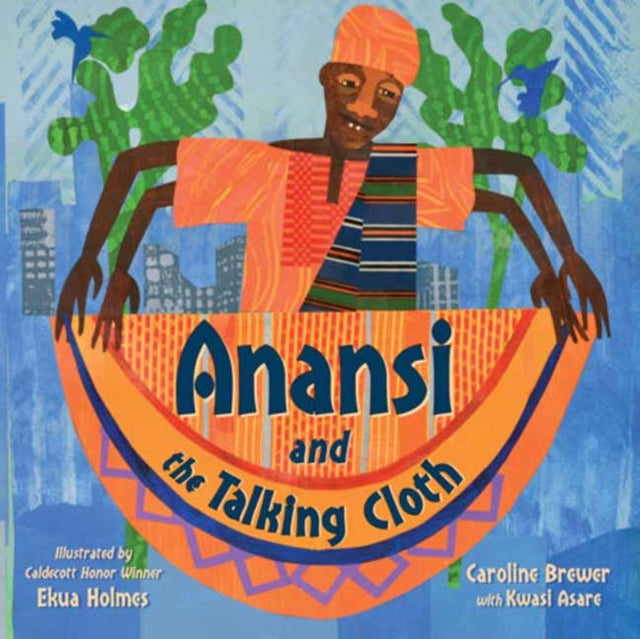 Anansi and the Talking Cloth - 9781623544218