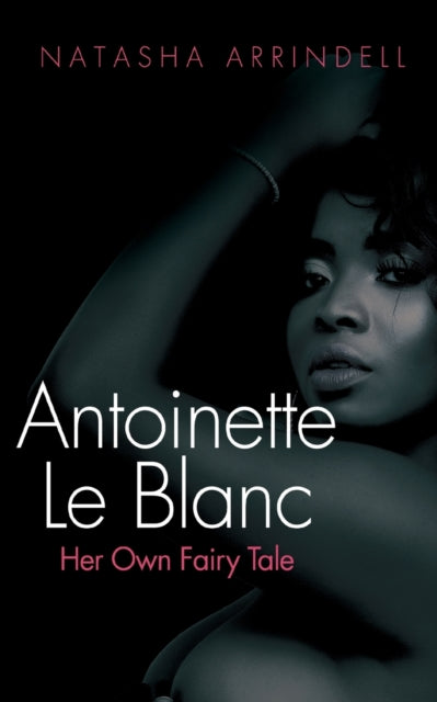 Antoinette Le Blanc - 9781637524589