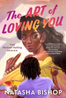 The Art of Loving You : The Forever Falling Series by Natasha Bishop  Published: 14 April 2026 - Afrori Books LTD