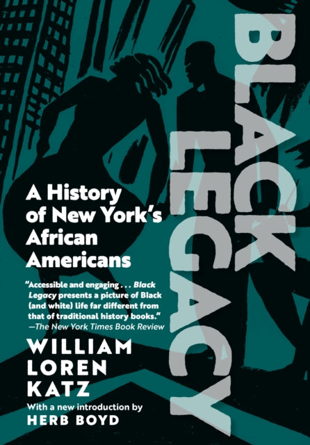 Black Legacy : A History of New York's African Americans - 9781644214398