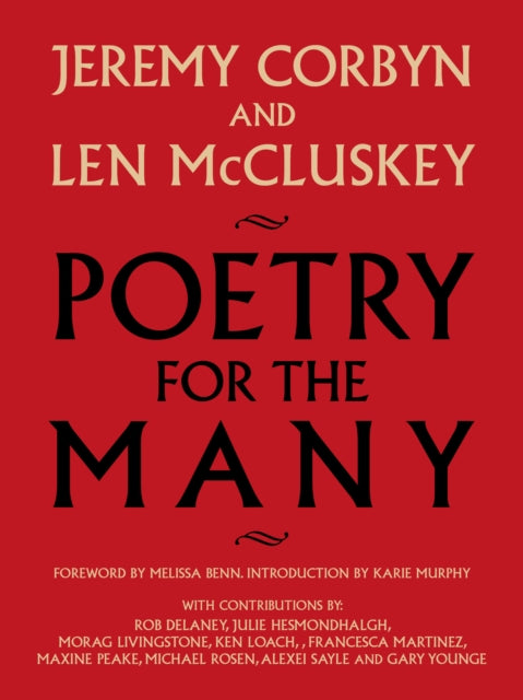 Poetry for the Many : An Anthology by Jeremy Corbyn (Author) , Len McCluskey (Author) , Karie Murphy