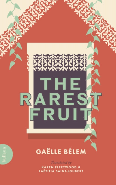 The Rarest Fruit : The Life of Edmond Albius - 9781739842383