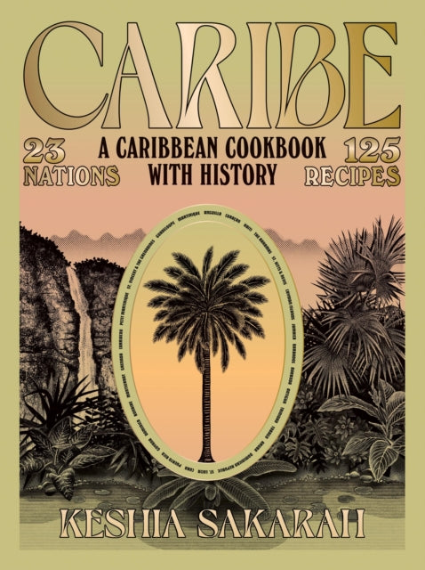 Caribe : A Caribbean Cookbook with History - 9781784886837