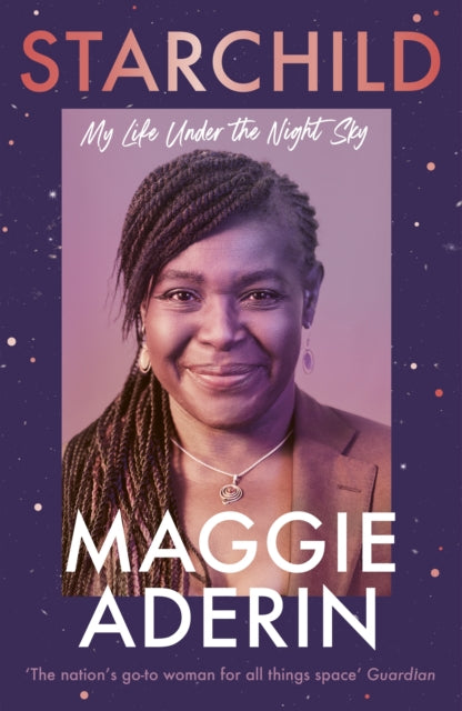 Starchild : My Life Under the Night Sky - 9781785949449