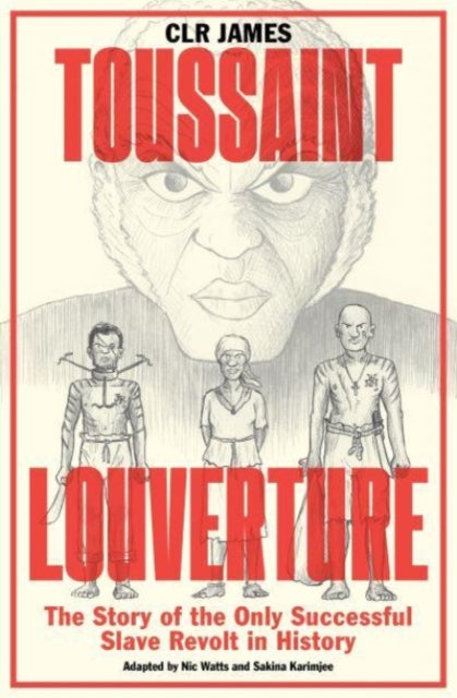 Toussaint Louverture  by CLR James