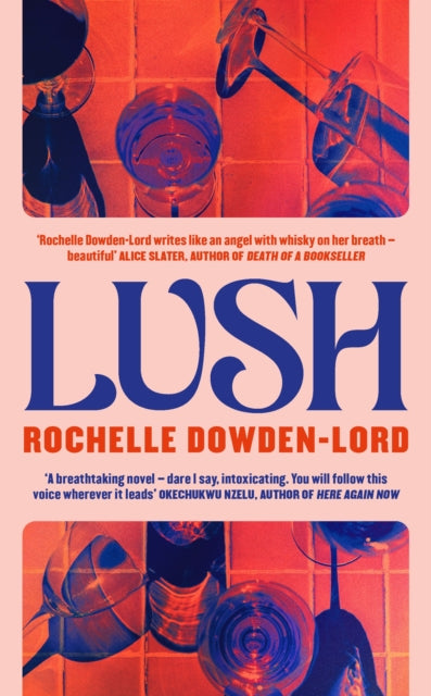 Lush  by Rochelle Dowden-Lord  Published:8 May 2025