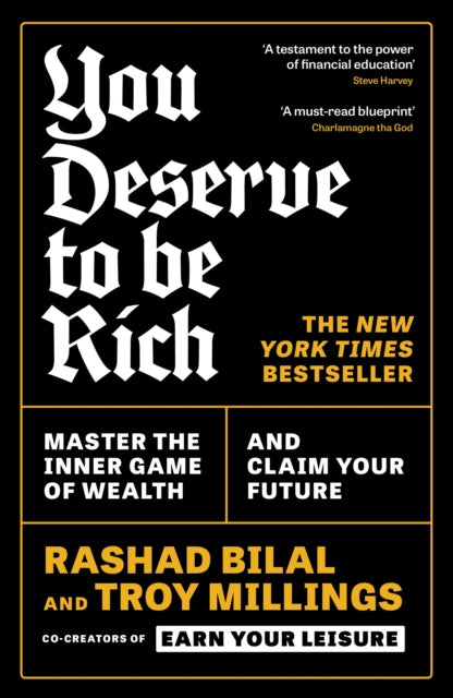 You Deserve To Be Rich: THE NEW YORK TIMES BESTSELLER : Master the Inner Game of Wealth and Claim Your Future - 9781805225355