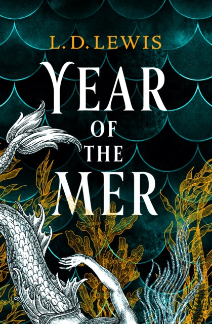 Year of the Mer duology - Year of the Mer : 1 - 9781835412466