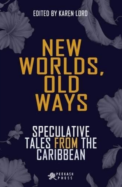 New Worlds, Old Ways by Karen Lord