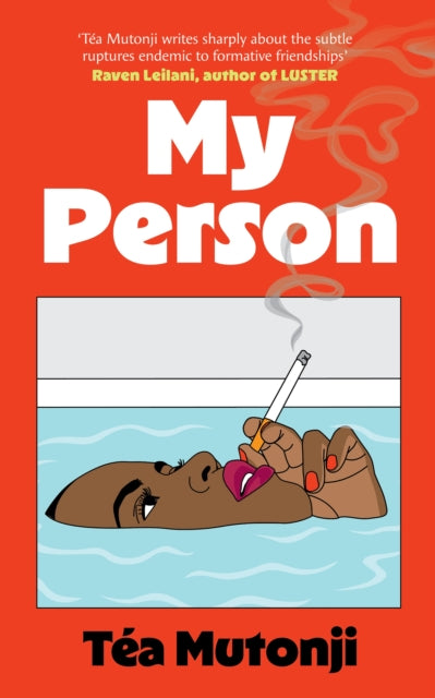 My Person : The big BFF break-up novel of the summer by Tea Mutonji   Published: 13 August 2026