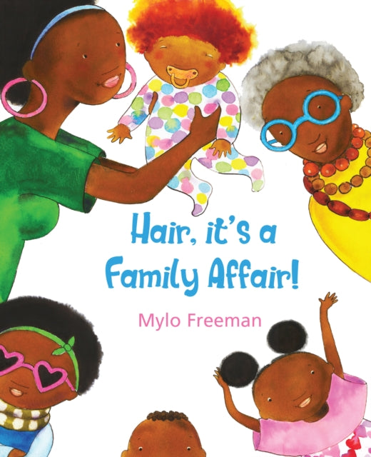 Hair: It's A Family Affair - 9781911115670