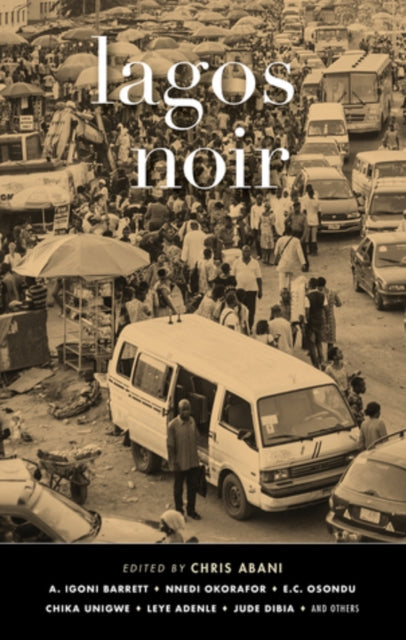 Lagos Noir - 9781911115731