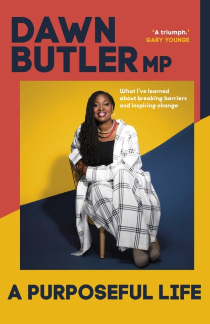 A Purposeful Life  by Dawn Butler