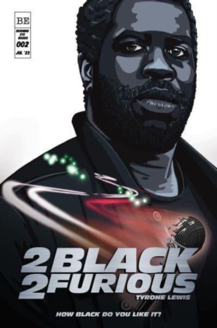 2 Black 2 Furious by Tyrone Lewis