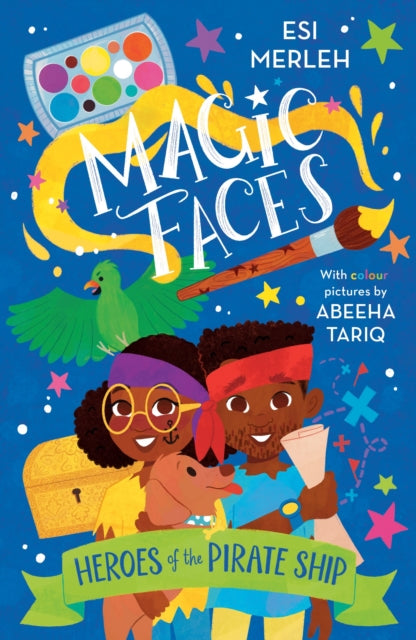 Heroes of the Pirate Ship : Magic Faces #1 by Esi Merleh