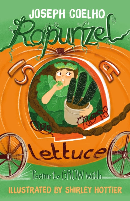 Rapunzel is a Lettuce : Poems to Grow With - 9781915659262