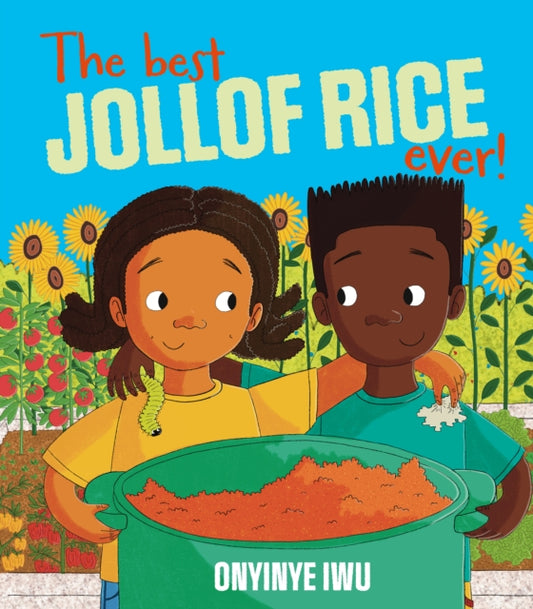 The Best Jollof Rice Ever! by Onyinye Iwu.