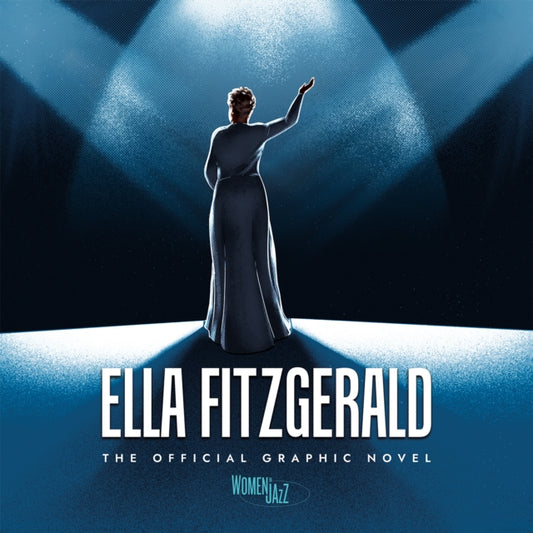 Ella Fitzgerald: The Official Graphic Novel - 9781970047295