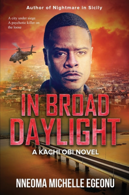 In Broad Daylight : 1 by Nneoma Michelle Egeonu