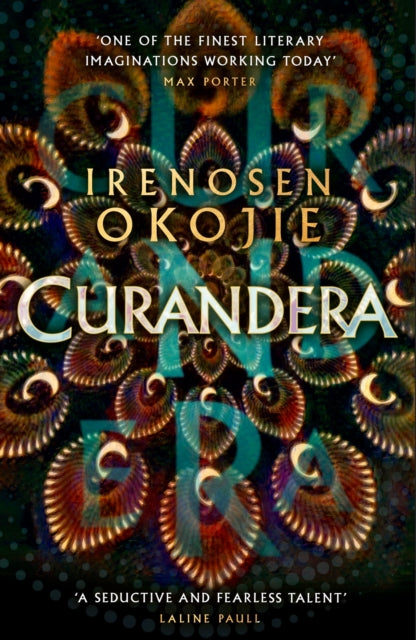 Curandera by Irenosen Okojie  Published: 27th June 2024