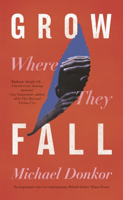 Grow Where They Fall by Michael Donkor   Published: 7 March 2024 - Afrori Books LTD