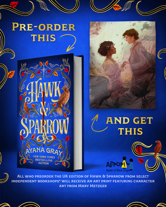 Hawk & Sparrow by Ayana Gray  Pre-order exclusive special offer