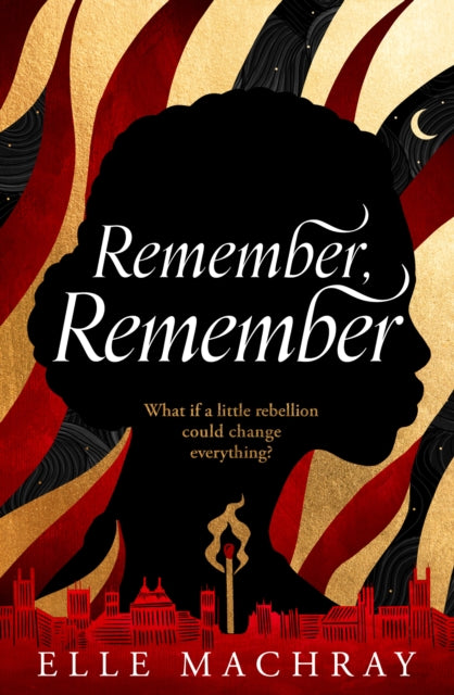 Remember, Remember by Elle Machray   Published: 29th February 2024