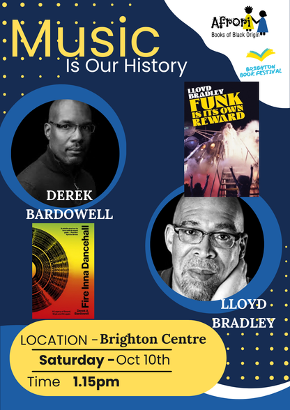 Music is our History. Black history event with Lloyd Bradley and Derek Bardowell