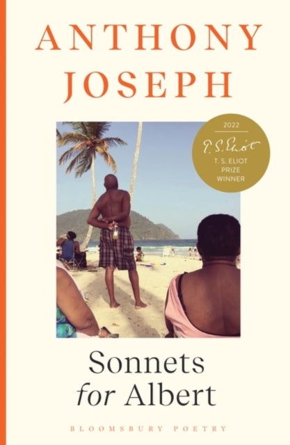 Sonnets for Albert : Winner of the T S Eliot Prize 2022 by Anthony Joseph