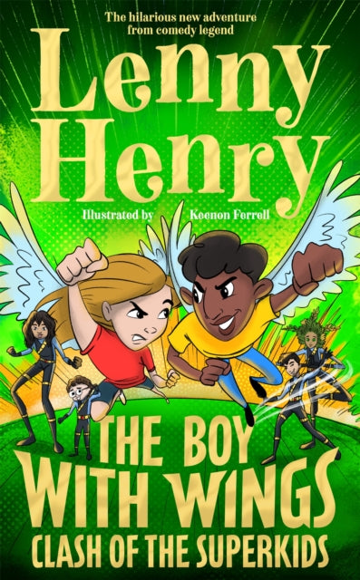 The Boy With Wings: Clash of the Superkids by Lenny Henry