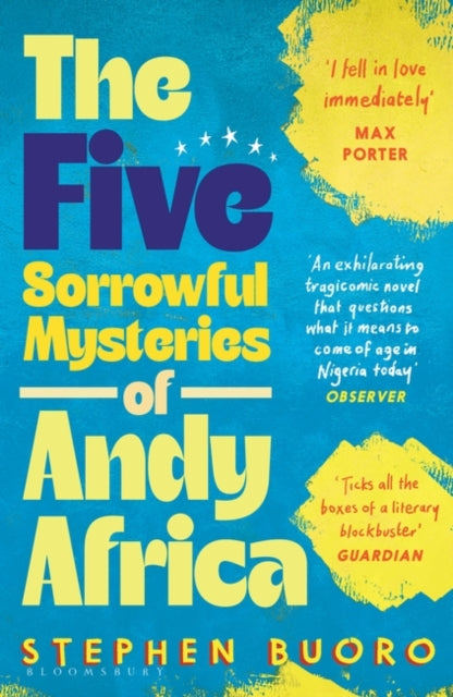 The Five Sorrowful Mysteries of Andy Africa by Stephen Buoro - Afrori Books LTD