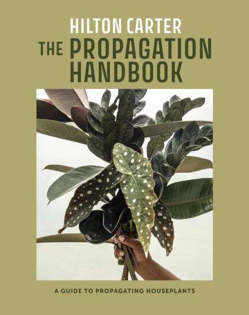 The Propagation Handbook  by Hilton Carter