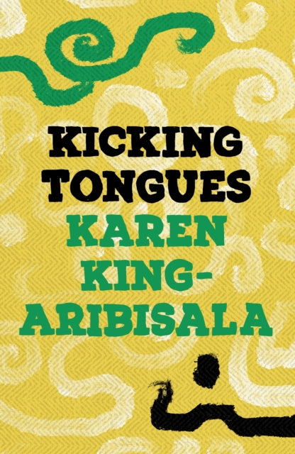 Kicking Tongues by Karen King-Aribisala    Published: 14th march 2024