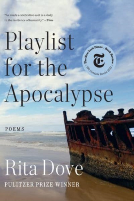 Playlist for the Apocalypse : Poems by Rita Dove