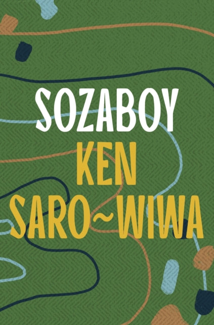 Sozaboy by Ken Saro-Wiwa - Afrori Books LTD