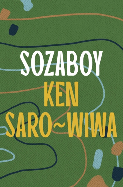 Sozaboy by Ken Saro-Wiwa    Published: 14th March 2024