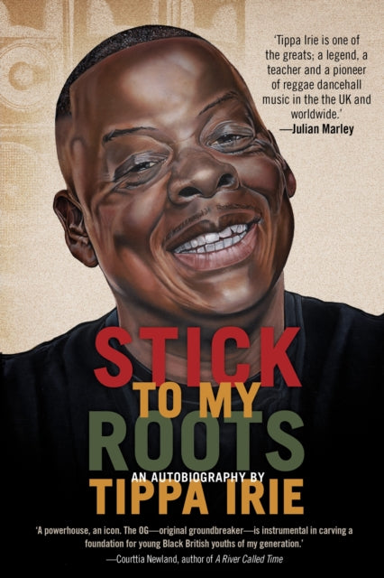 Stick To My Roots by Tippa Irie - Afrori Books LTD