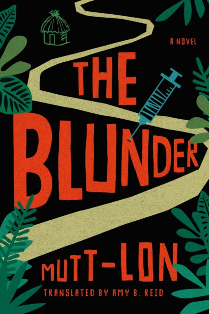 The Blunder : A Novel by Mutt-Lon - Afrori Books LTD