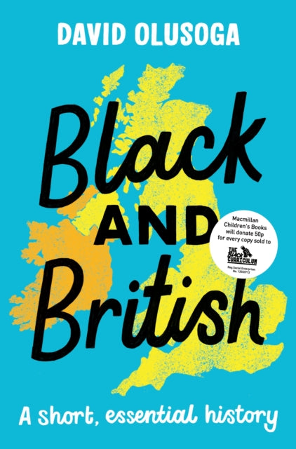 Black and British : A short essential history by David Olusoga