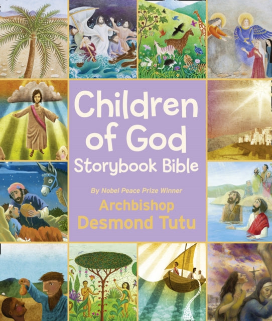 Children of God Storybook Bible by Archbishop Desmond Tutu