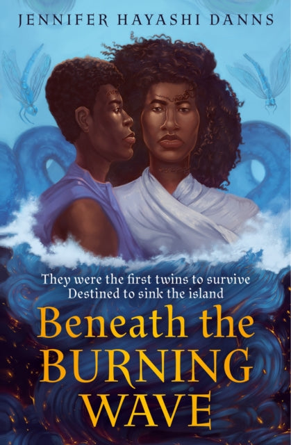 Beneath the Burning Wave : Book 1 by Jennifer Hayashi Danns