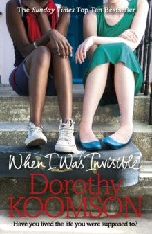 When I Was Invisible by Dorothy Koomson