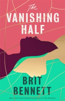 The Vanishing Half  by Brit Bennett